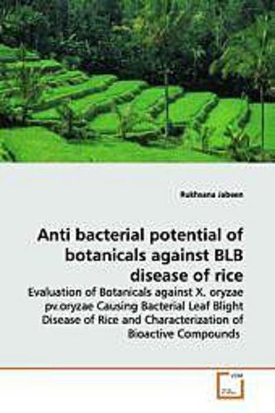 Anti bacterial potential of botanicals against  BLB disease of rice