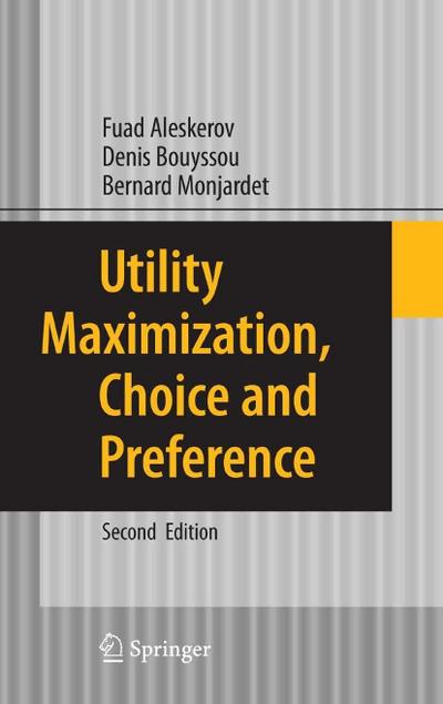 Utility Maximization, Choice and Preference