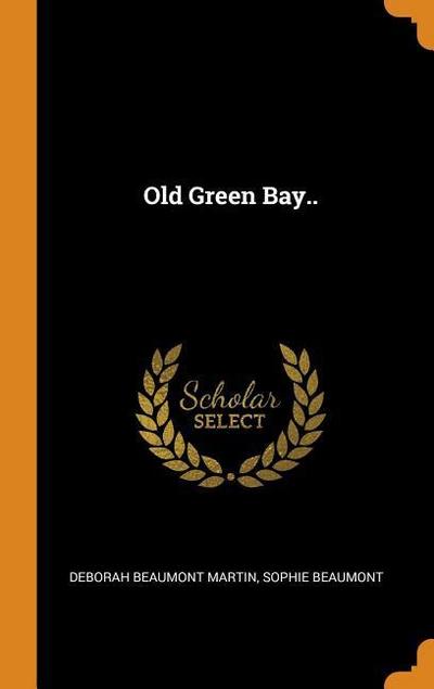 Old Green Bay..