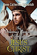 The Dolorous Passion of Our Lord Jesus Christ