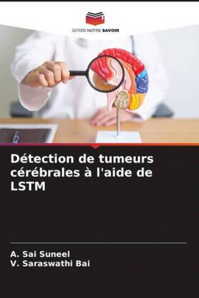 Détection de tumeurs cérébrales à l’aide de LSTM