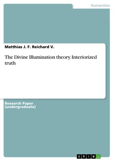 The Divine Illumination theory. Interiorized truth