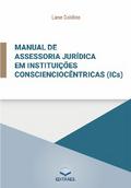 Manual de assessoria jurídica em instituições conscienciocêntricas (ICs).