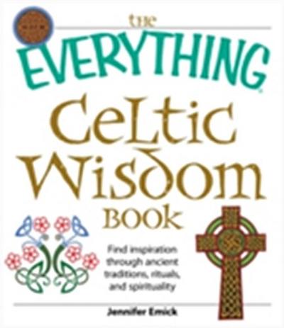 Everything Celtic Wisdom Book