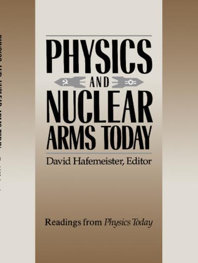 Physics and Nuclear Arms Today