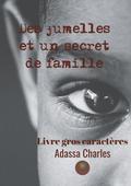 Des jumelles et un secret de famille - Gros caract