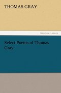Select Poems of Thomas Gray