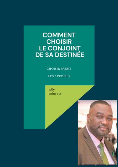 Comment choisir le Conjoint de sa Destinée