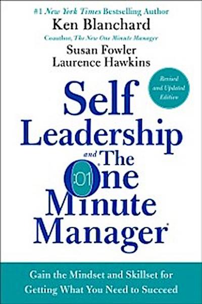 Self Leadership and the One Minute Manager Revised Edition