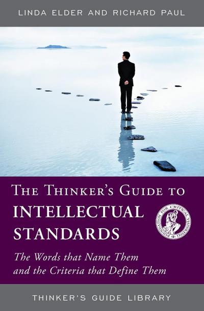 Thinker’s Guide to Intellectual Standards