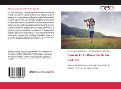 Génesis En La Dirección De Un C.I.F.D.E