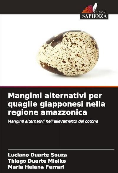 Mangimi alternativi per quaglie giapponesi nella regione amazzonica