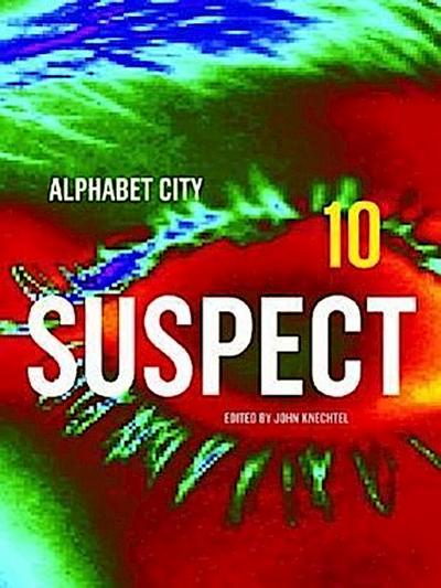 Suspect: Alphabet City Magazine 10