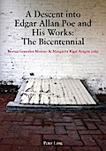 A Descent into Edgar Allan Poe and His Works: The Bicentennial
