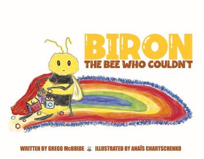 Biron the Bee Who Couldn’t