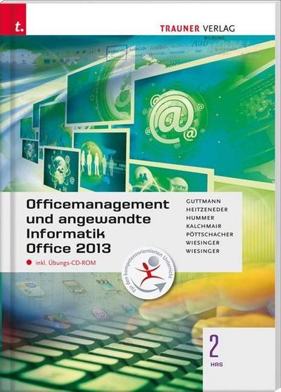 Officemanagement und angewandte Informatik 2 HAS Office 2013, m. Übungs-CD-ROM
