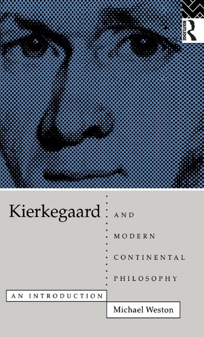Kierkegaard and Modern Continental Philosophy