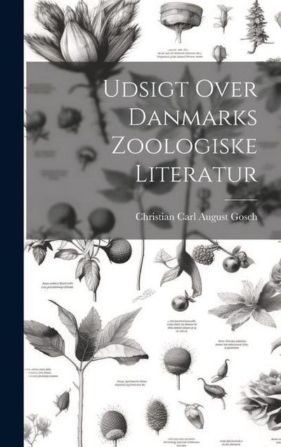 Udsigt Over Danmarks Zoologiske Literatur