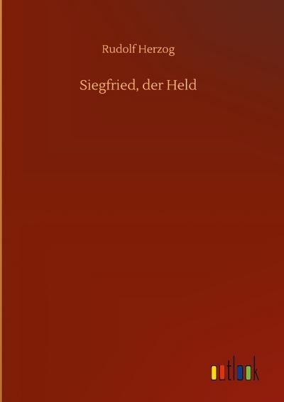Siegfried, der Held