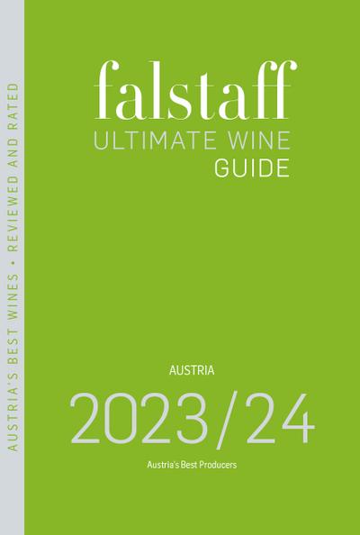 Falstaff Ultimate Wine Guide 2023/24: Austria’s Best Producers