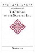 The Virtues, or The Examined Life