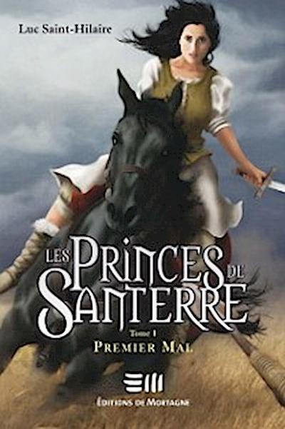 Les Princes de Santerre 1 : Premier mal
