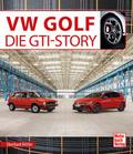 VW Golf - Die GTI-Story