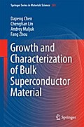 Growth and Characterization of Bulk Superconductor Material