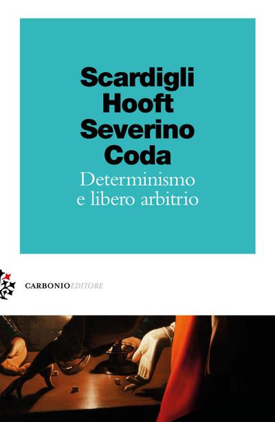 Determinismo e libero arbitrio