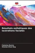 Résultats esthétiques des lacérations faciales