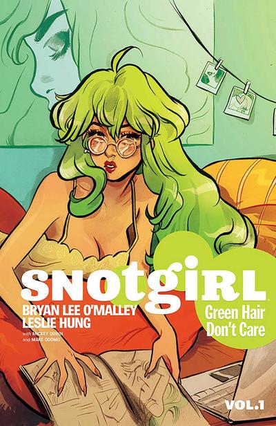 Snotgirl Volume 1: Green Hair Don’t Care