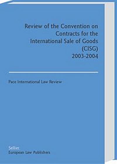 Review of the Convention on Contracts for the International Sale of Goods (CISG)