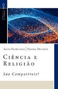 Ciência e Religião – São Compatíveis?