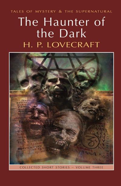 Lovecraft, H: Haunter of the Dark