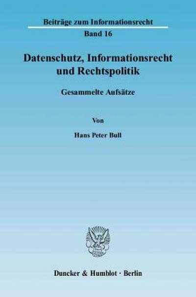 Datenschutz, Informationsrecht und Rechtspolitik.