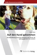 Auf den Hund gekommen