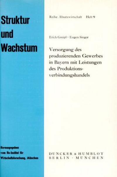 Versorgung des produzierenden Gewerbes in Bayern mit Leistungen des Produktionsverbindungshandels.