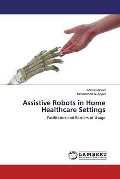Assistive Robots in Home Healthcare Settings