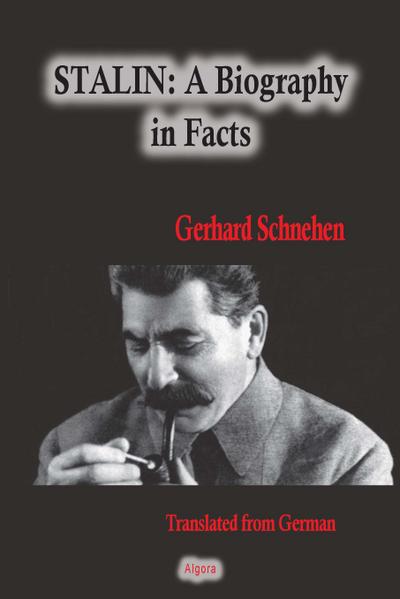 Stalin, A Biography in Facts