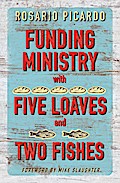 Funding Ministry with Five Loaves and Two Fishes