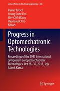 Progress in Optomechatronic Technologies