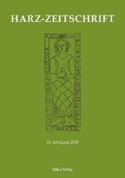 Harz-Zeitschrift für den Harz-Verein für Geschichte und Altertumskunde e.V.