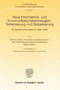 Neue Informations- und Kommunikationstechnologien, Tertiarisierung und Globalisierung.