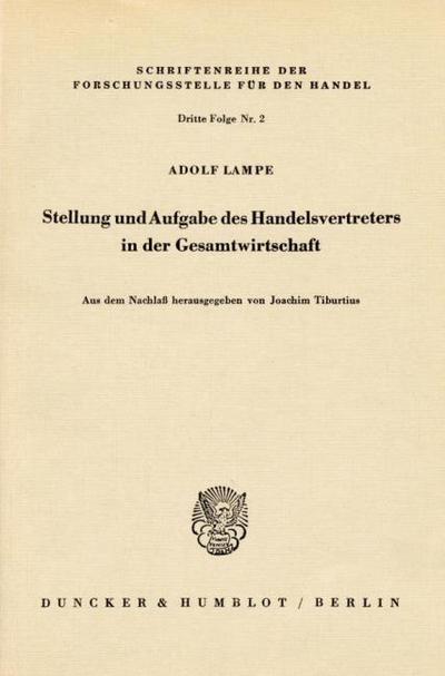 Stellung und Aufgabe des Handelsvertreters in der Gesamtwirtschaft.