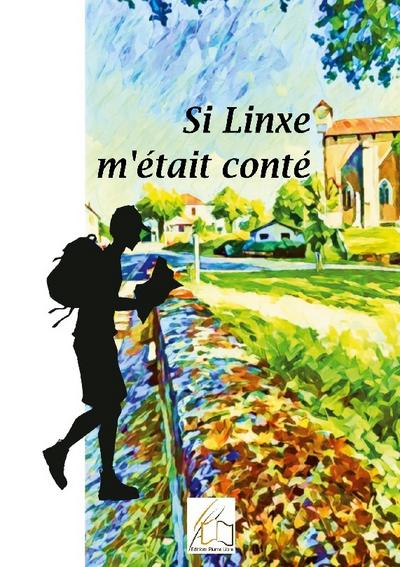 Si Linxe m’était conté