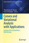 Convex and Variational Analysis with Applications