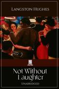 Not Without Laughter - Unabridged
