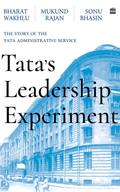 Tata’s Leadership Experiment