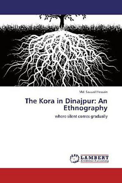 The Kora in Dinajpur: An Ethnography