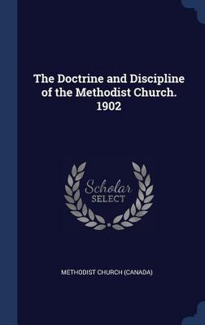 The Doctrine and Discipline of the Methodist Church. 1902
